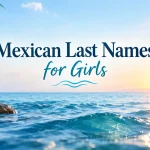 Mexican last names for girls